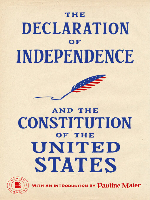 Title details for The Declaration of Independence & The Constitution of the United States by Pauline Maier - Available